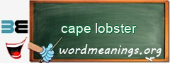 WordMeaning blackboard for cape lobster